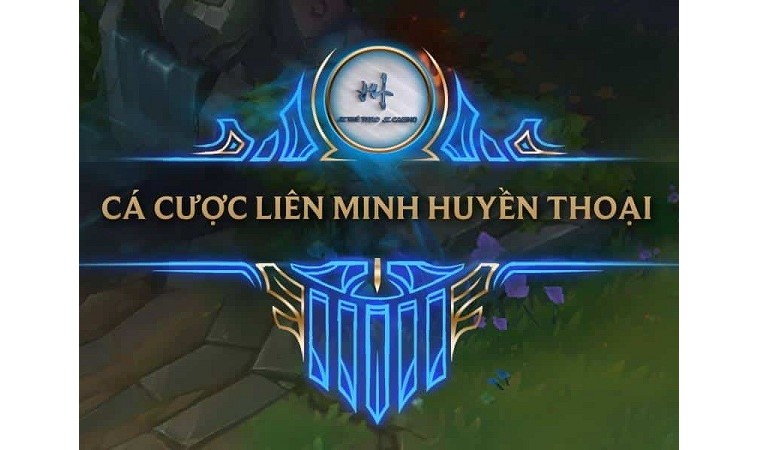 Cá Cược Liên Minh Huyền Thoại Nhận Tiền Thưởng Hấp Dẫn 8 Cá Cược Liên Minh Huyền Thoại Nhận Tiền Thưởng Hấp Dẫn