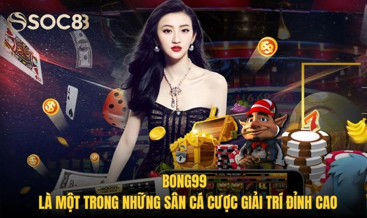 Bong99 - Hoà Mình Giải Trí, Trải Nghiệm Cá Cược An Toàn 2 Bong99 là một trong những sân cá cược giải trí đỉnh cao